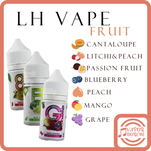 [3分涼][馬來西亞老品牌] LH Vape 水果系列 藍莓爆珠 8倍芒果 水蜜桃 百香果 葡萄蘋果 荔枝釋迦 小煙油 30ML 35MG 一款香純濃的口感享受